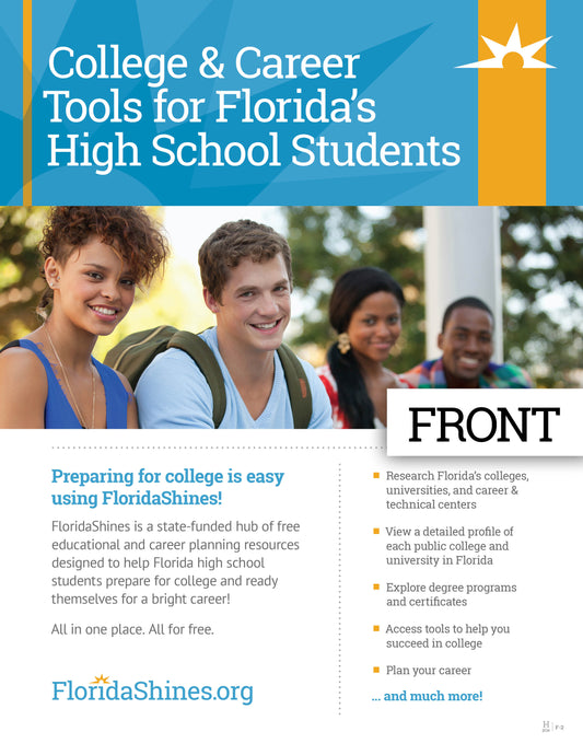 <center><b>FLYER: FloridaShines</b><br>Double-sided; 8.5x11<br>High School (F-2)</br></center>